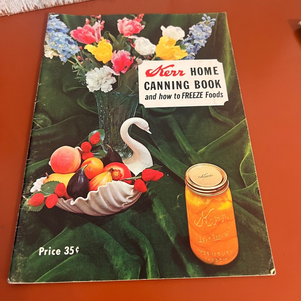 Vintage 1965 Kerr Home Canning Book and How to Freeze Foods Recipe Booklet